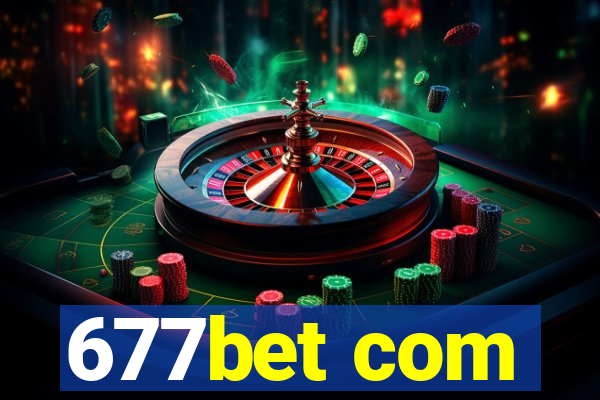 677bet com